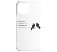 I Don't Spread Conspiracy Theories - Funny Sarcastic Joke Custodia per iPhone 16 Pro Max
