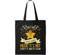 I Don't Think I Make Dance Music. Its not even 4 4. and It's Slow Borsa tote in cotone ecologico naturale nero, Nero , Taglia unica