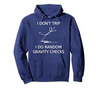 I Don't Trip I Do Random Gravity Checks Divertente Clumsy Klutz Felpa con Cappuccio
