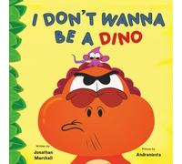 I don't wanna be a dino