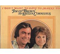I Don't Want to Have to Marry You - Jim Ed Brown & Helen Cornelius