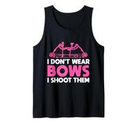 I Don't Wear Bows I Shoot Them Archery Design Canotta