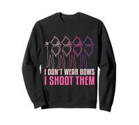 I Don't Wear Bows I Shoot Them Archery Design Felpa