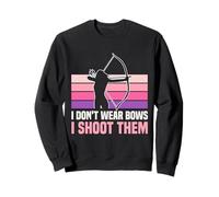 I Don't Wear Bows I Shoot Them Archery Design Felpa