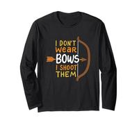 I Don't Wear Bows I Shoot Them - Tiro con L'Arco da tiro con Maglia a Manica