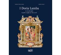 I Doria Lamba. La mia famiglia di padre in figlio per dieci secoli - [SAGEP]