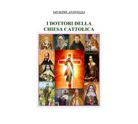 I dottori della Chiesa Cattolica di Giuseppe Antonelli, 2021, Youcanprint