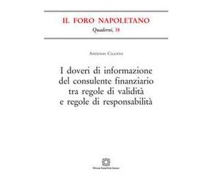 I doveri di informazione del consulente finanziario tra regole di validità e regole di responsabilità