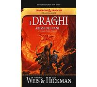 I draghi degli abissi dei nani. Le cronache perdute. DragonLance. Vol. 1