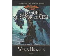 I draghi dei signori dei cieli. Le cronache perdute. DragonLance (Vol. 2)