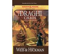 I draghi del Chaos. La guerra del Chaos. DragonLance. Vol. 3