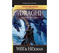I draghi del signore dei cieli. Le cronache perdute. DragonLance. Vol. 2
