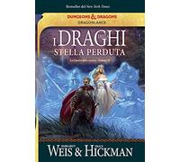 I draghi della stella perduta. La guerra delle anime. DragonLance. Vol. 2