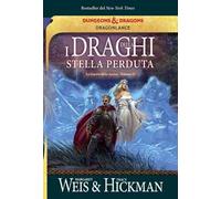 I draghi della stella perduta. La guerra delle anime. DragonLance. Vol. 2