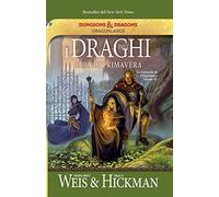I draghi dell'alba di primavera. Le cronache di Dragonlance. Vol. 3