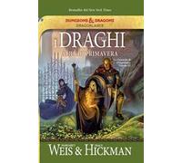 I draghi dell'alba di primavera. Le cronache di Dragonlance. Vol. 3