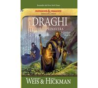 I draghi dell'alba di primavera. Le cronache di Dragonlance. Vol. 3