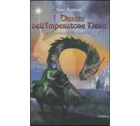 I draghi dell'Imperatore Nero. I Cavalieri di Smeraldo. Vol. 2
