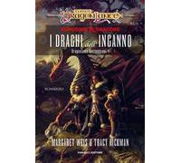 I draghi dell'inganno. DragonLance destinies. Vol. 1