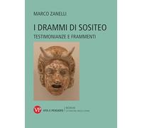 I drammi di Sositeo. Testimonianze e frammenti