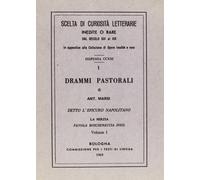 I drammi pastorali (rist. anast.). Vol. 1 - [Arnaldo Forni Editore]