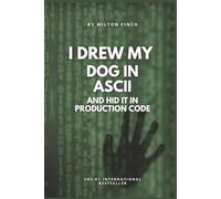I Drew My Dog In ASCII And Hid It In Production Code