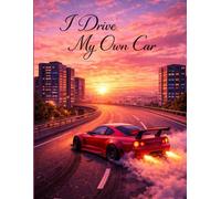 I Drive My Own Car - Motivation Journal/Diary/Notebook 90 GSM , high quality Premium journal.