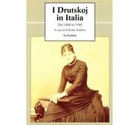 I Drutskoj in Italia. Dal 1860 al 1940