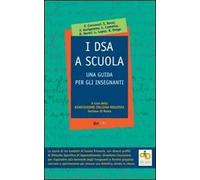 I DSA a scuola. Una guida per gli insegnanti