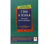 I DSA a scuola. Una guida per gli insegnanti