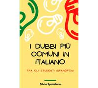 I dubbi più comuni in italiano tra gli studenti ispanofoni - Spatafora Silvia