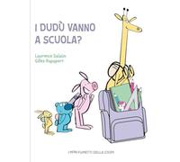 I dudù vanno a scuola?
