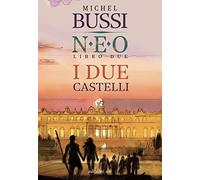 I due castelli. N.E.O.. Vol. 2