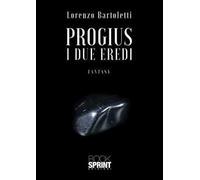 I due eredi. Progius