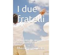 I due fratelli: Dramma classico romantico