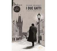 I due gatti. Un’indagine del commissario Crismani
