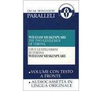 I due gentiluomini di Verona-The two gentlemen of Verona. Con audiocassetta