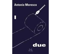 I due. Le miserabili e mirabili gesta di uno scrittore e del suo traduttore