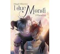 I due mondi. Il Paradiso