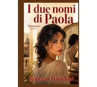 I due nomi di Paola: Romanzo