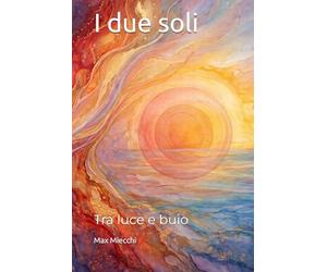 I due soli: Tra luce e buio