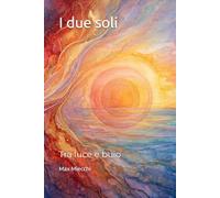 I due soli: Tra luce e buio: 7
