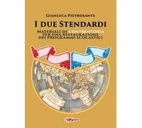 I due stendardi. Materiali di controstoria per una restaurazione dei programmi scolastici