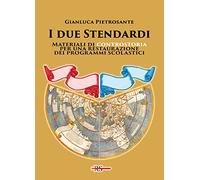 I due stendardi. Materiali di controstoria per una restaurazione dei programmi scolastici