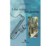 I due tempi del destino