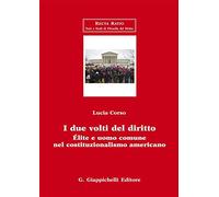 I due volti del diritto. Élite e uomo comune nel costituzionalismo americano