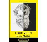 I due volti del male