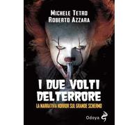 I due volti del Terrore. La narrativa horror sul grande schermo