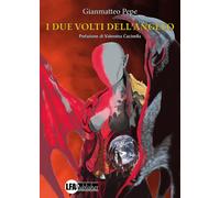 I due volti dell'angelo - [LFA Publisher]