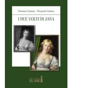 I due volti di Jana di Calanna Salvatore; Calanna Pierpaolo - Del Faro, 2016
